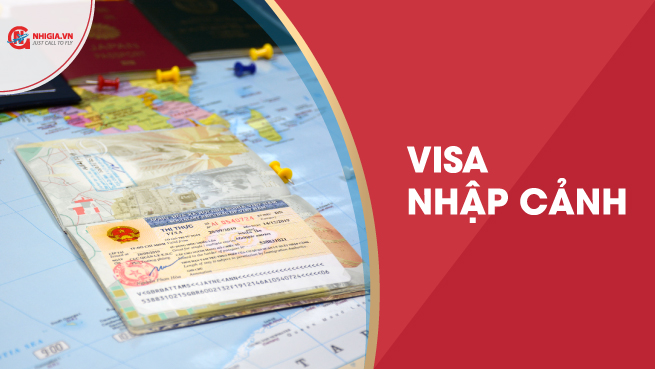 Visa nhập cảnh đến Việt Nam bao gồm những thủ tục gì?